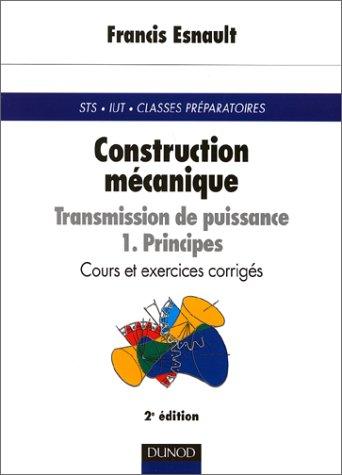 Cover for Construction mécanique - Transmission de puissance, tome 1 