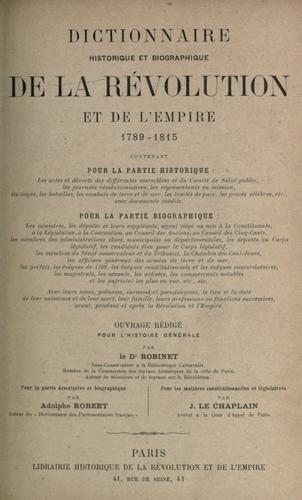 Cover for Dictionnaire historique et biographique de la r©Øevolution et de l'empire, 1789-1815.