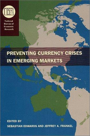 Cover for Preventing Currency Crises in Emerging Markets (National Bureau of Economic Research Conference Report)