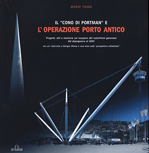 Cover for Il "cono di Portman" e l'Operazione Porto antico