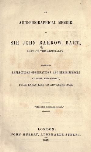 Cover for An auto-biographical memoir of Sir John Barrow, bart., late of the Admiralty