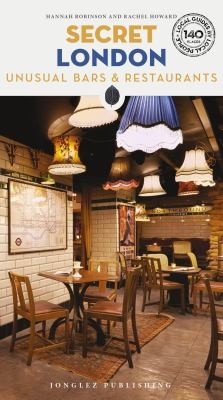 Cover for Secret London - Unusual Bars and Restaurants