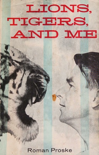 Cover for Lions, tigers, and me