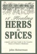 Cover for 18 Healing Herbs and Spices