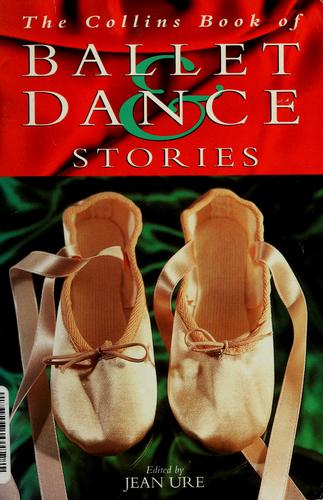 Cover for The Collins book of ballet and dance stories