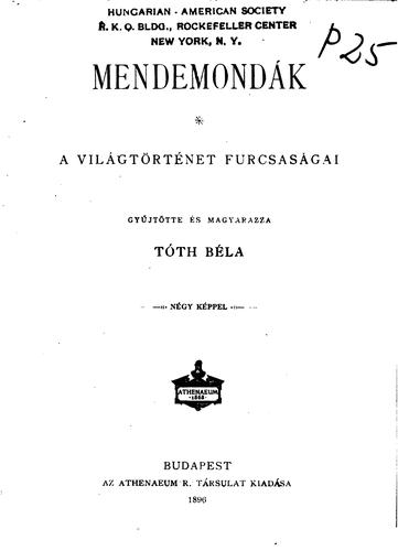 Cover for Mendemondák: a világtörténet furcsaságai
