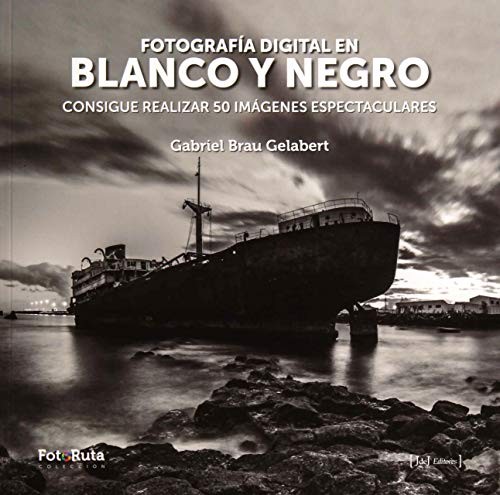 Cover for Fotografía digital en blanco y negro