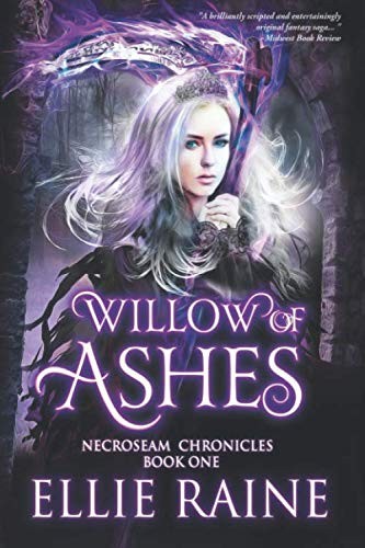 Cover for Willow of Ashes: NecroSeam Chronicles | Book One