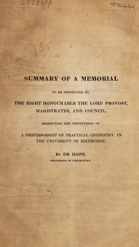 Cover for Summary of a memorial to be presented to the Right Honourable the Lord Provost ... respecting the institution of a professorship of practical chemistry in the University of Edinburgh