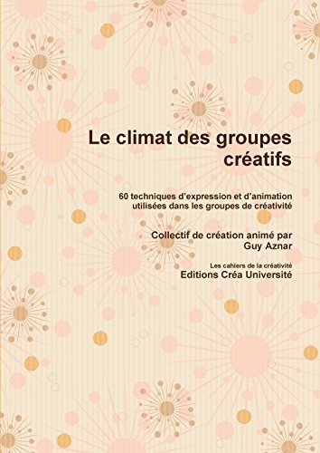 Cover for Le climat des groupes créatifs