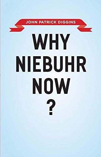 Cover for Why Niebuhr Now?