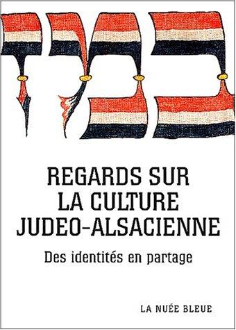 Cover for Regards sur la culture judeo-alsacienne