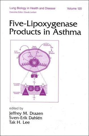 Cover for Five-Lipoxygenase Products in Asthma (Lung Biology in Health & Disease) (Lung Biology in Health and Disease)