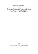Cover for Opera Sinologica, Band 9: Die Anf ange de Journalismus in China (1860 - 1911)