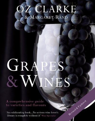 Cover for Oz Clarke : Grapes & Wines