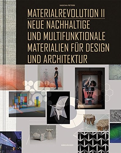 Cover for Materialrevolution II: Neue nachhaltige und multifunktionale Materialien für Design und Architektur (German Edition)