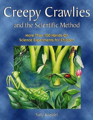Cover for Creepy Crawlies and the Scientific Method