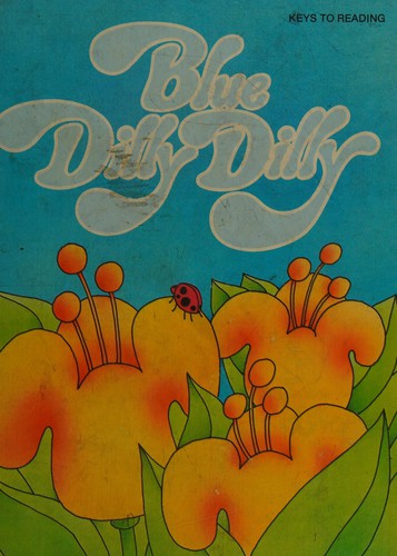 Cover for Blue Dilly Dilly (Keys to Reading)