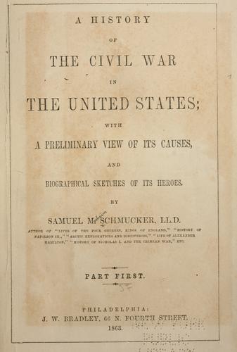 Cover for A history of the Civil War in the United States; with a preliminary view of its causes, and biographical sketches of its heroes.