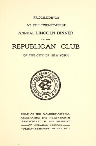 Cover for Proceedings at the twenty-first annual Lincoln dinner of the Republican Club of the City of New York