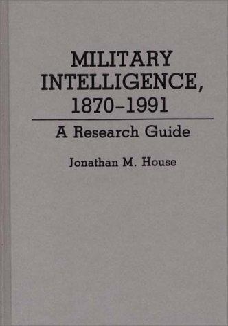 Cover for Military intelligence, 1870-1991