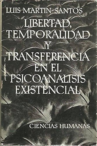 Cover for Libertad, temporalidad y transferencia en el psicoanálisis existencial