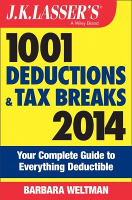 Cover for J K Lassers 1001 Deductions and Tax Breaks 2014