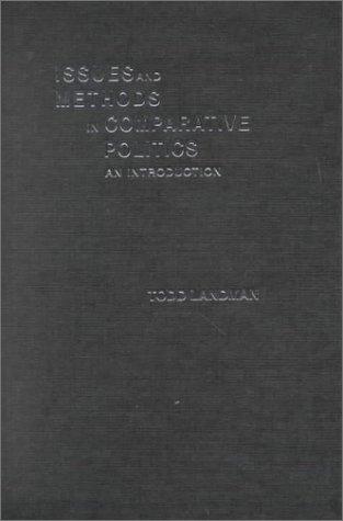 Cover for Issues and Methods in Comparative Politics 