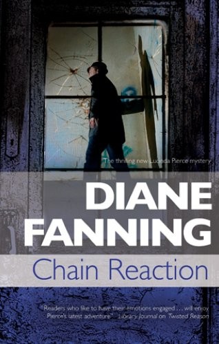 Cover for Chain Reaction: A Lucinda Pierce homicide investigation (A Lucinda Pierce Mystery)