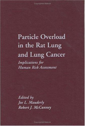 Cover for Particle Overload In The Rat Lung And Lung Cancer
