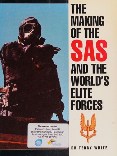 Cover for The making of the SAS and the world's elite forces.