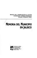 Cover for Memoria del municipio en Jalisco