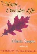 Cover for The Magic of Everyday Life