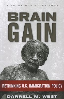 Cover for Brain Gain Rethinking Us Immigration Policy