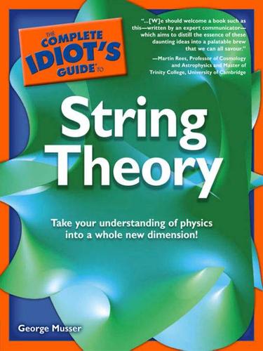 Cover for The Complete Idiot's Guide to String Theory