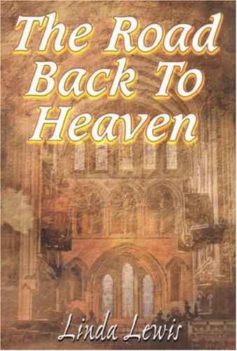 Cover for The Road Back To Heaven