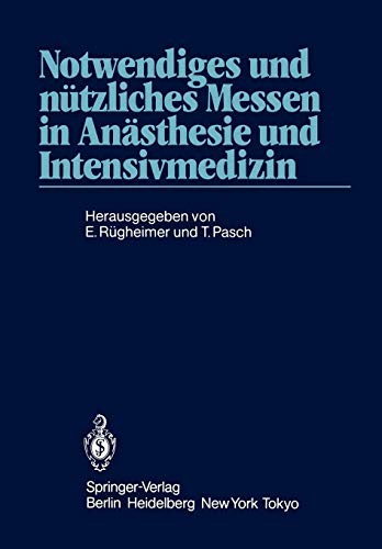 Cover for Notwendiges und nützliches Messen in Anästhesie und Intensivmedizin