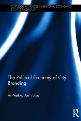 Cover for The Political Economy Of City Branding