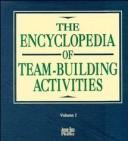 Cover for The Encyclopedia of Team-Building Activities