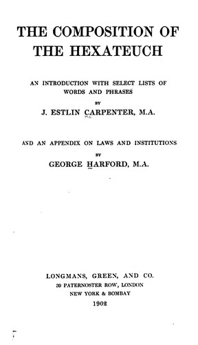 Cover for The Composition of the Hexateuch: An Introduction with Select Lists of Words and Phrases