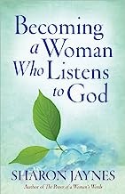 Cover for Becoming A Woman Who Listens To God