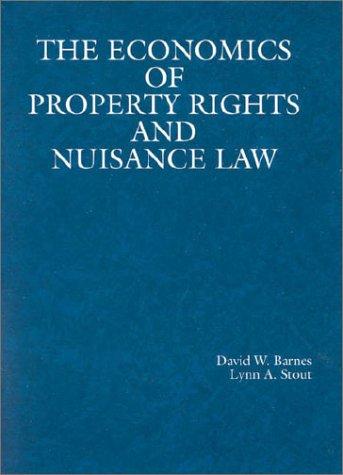 Cover for The Economics of Property Rights and Nuisance Law (American Casebook Series)