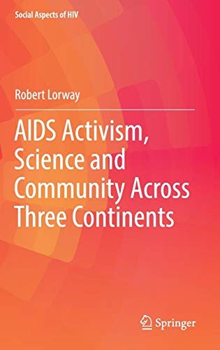 Cover for AIDS Activism, Science and Community Across Three Continents