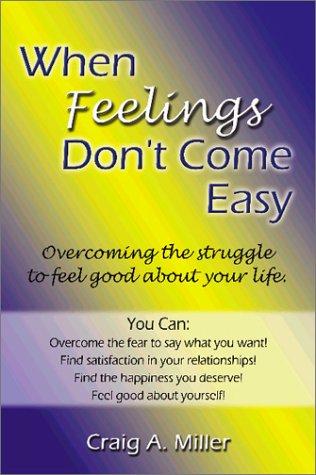 Cover for When Feelings Don't Come Easy