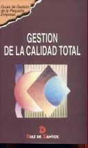Cover for Gestion de La Calidad Total - Guias de Gestion