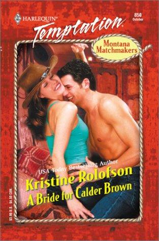 Cover for Bride For Calder Brown (Montana Matchmakers)