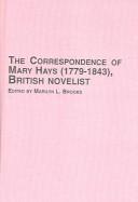 Cover for The correspondence of Mary Hays (1779-1843), British novelist