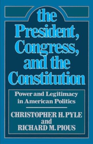 Cover for President, The Congress, and the Constitution