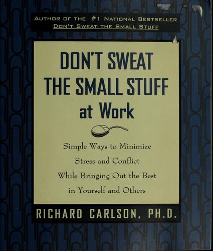 Cover for Don't sweat the small stuff at work