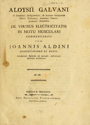 Cover for Aloysii Galvani in Bononiensi Archigymnasio, & Instituto Scientiarum publici professsoris ... De viribus electricitatis in motu musculari commentarius